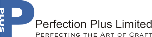 Perfection Plus Limited — Perfecting the Art of Craft